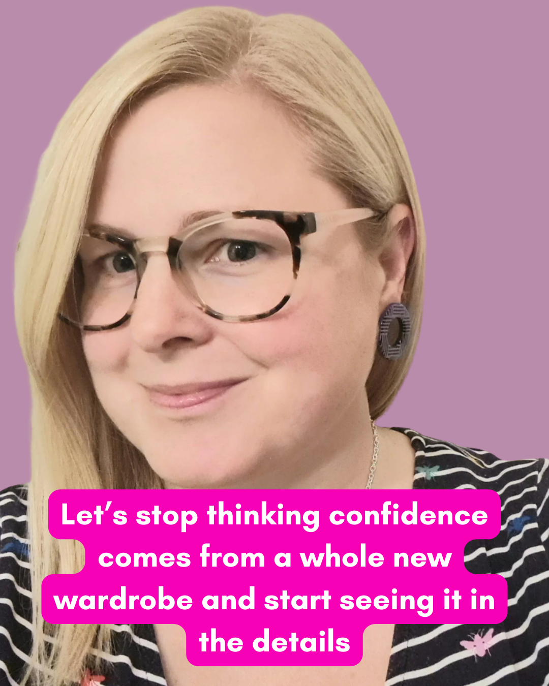 Let’s Stop Thinking Confidence Comes From a New Wardrobe and Start Seeing It in the Details